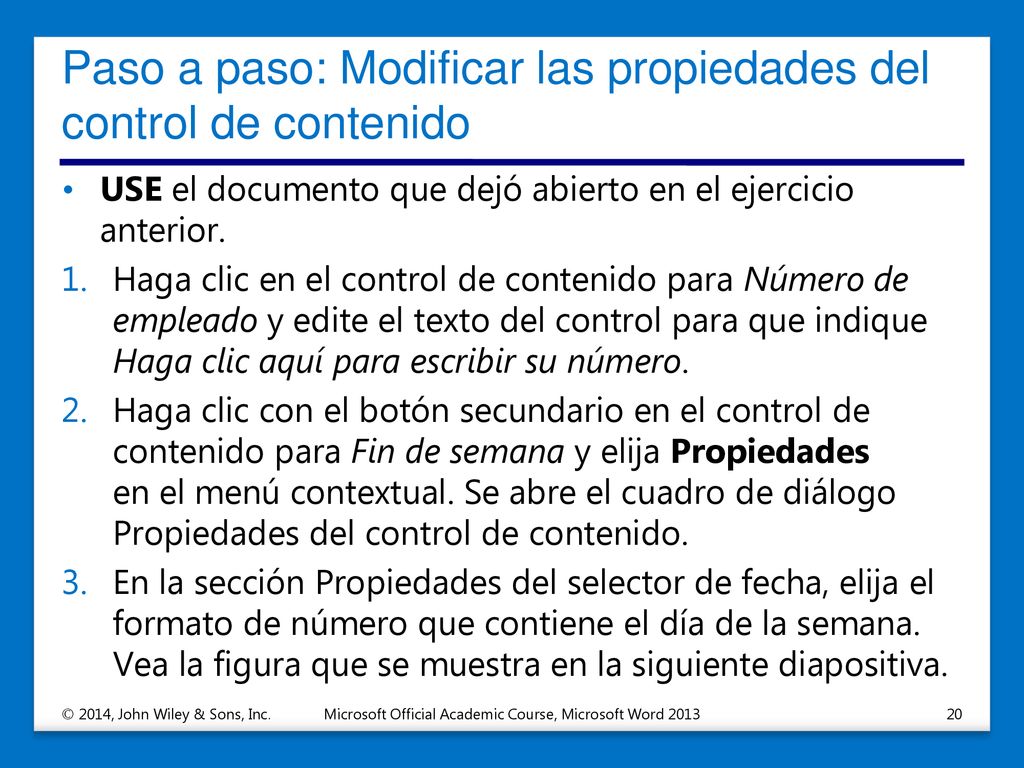 Paso a paso: Modificar las propiedades del control de contenido