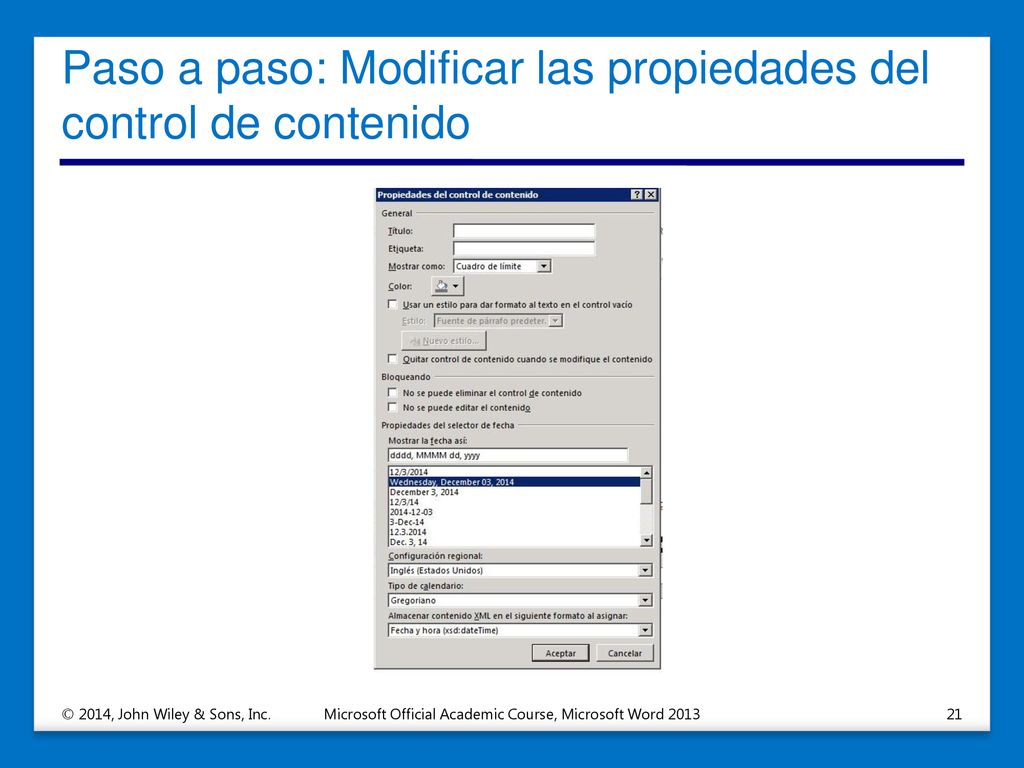 Paso a paso: Modificar las propiedades del control de contenido