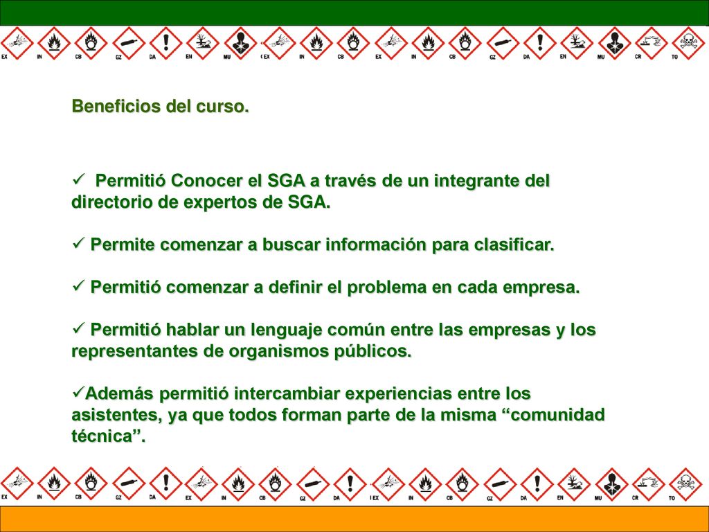 Beneficios del curso. Permitió Conocer el SGA a través de un integrante del directorio de expertos de SGA.