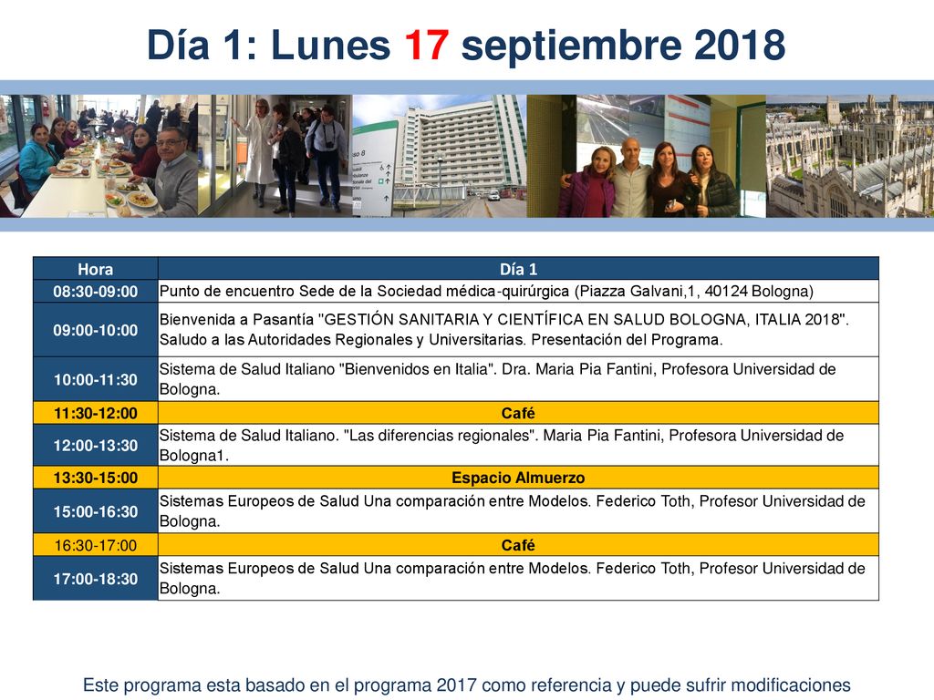 Día 1: Lunes 17 septiembre 2018 Hora Día 1