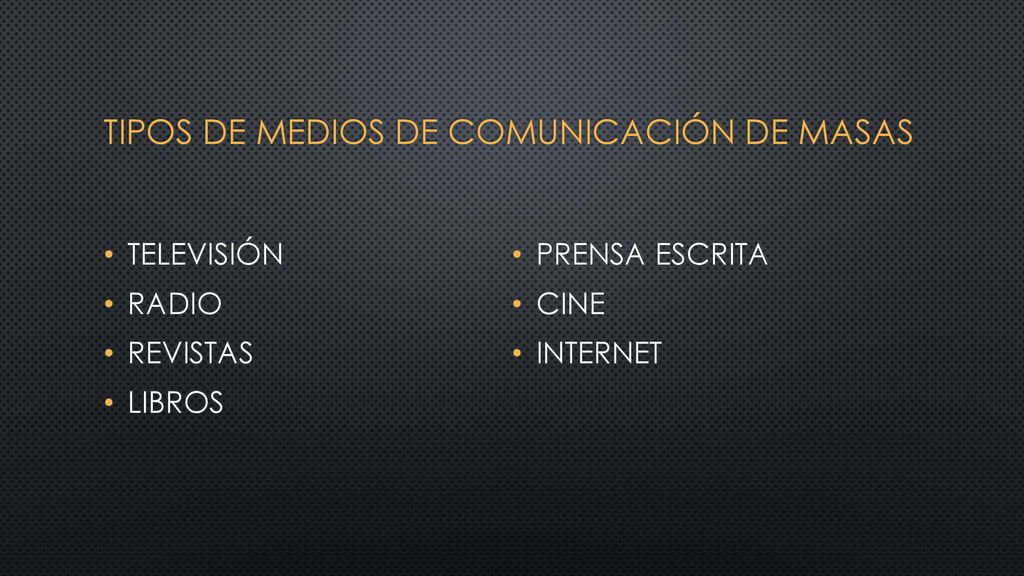 TIPOS DE MEDIOS DE COMUNICACIÓN DE MASAS