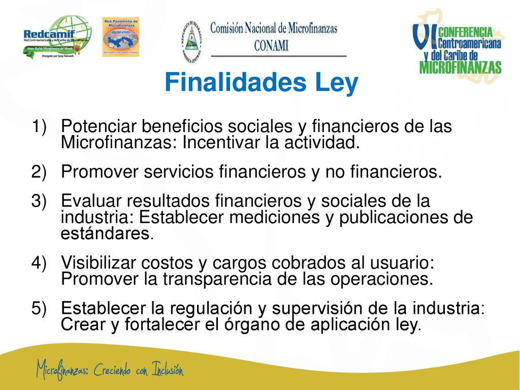 Finalidades Ley Potenciar beneficios sociales y financieros de las Microfinanzas: Incentivar la actividad.