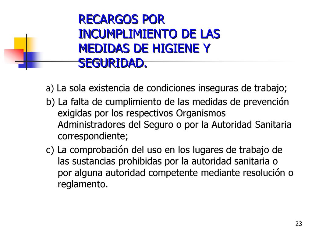 RECARGOS POR INCUMPLIMIENTO DE LAS MEDIDAS DE HIGIENE Y SEGURIDAD.