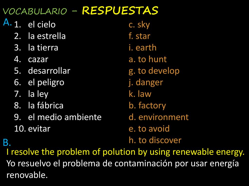 A. B. el cielo la estrella la tierra cazar desarrollar el peligro