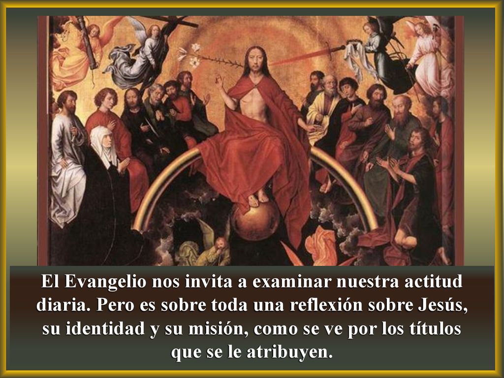 su identidad y su misión, como se ve por los títulos