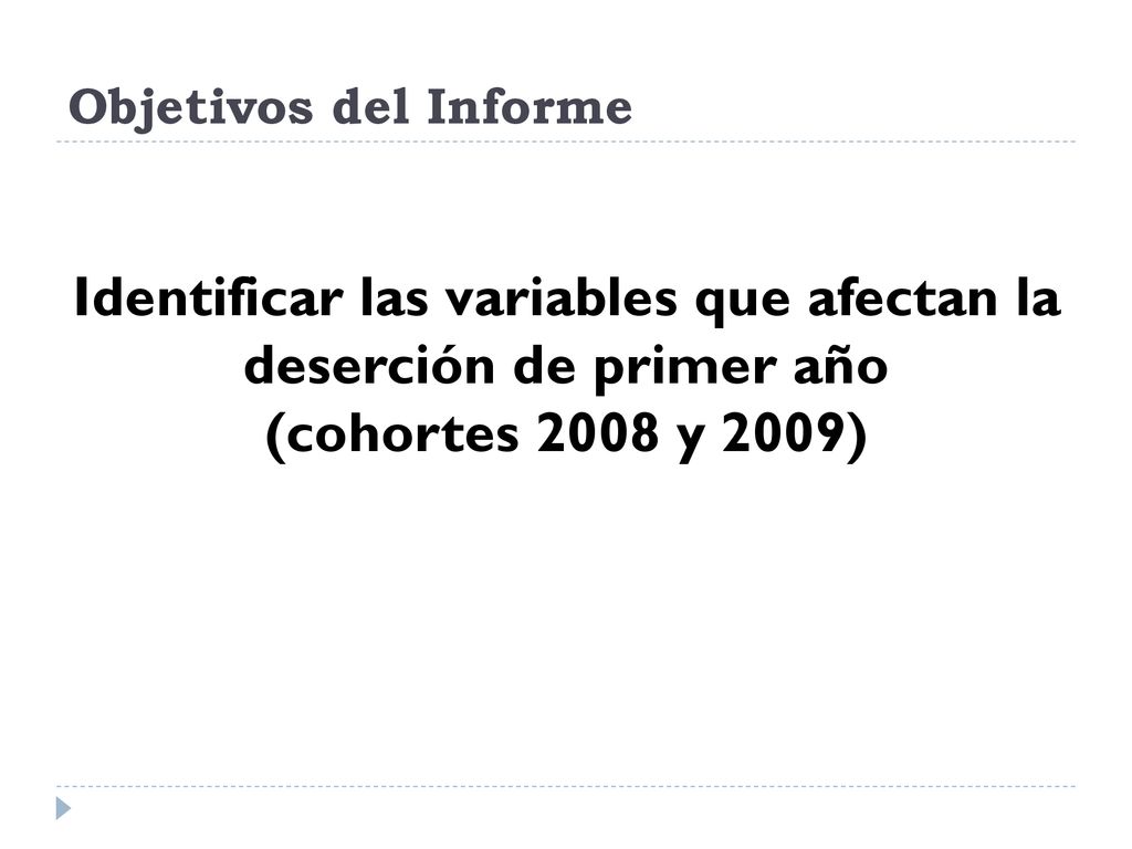 Identificar las variables que afectan la deserción de primer año