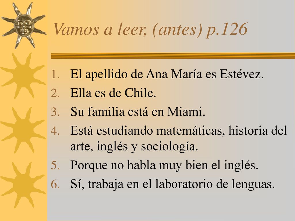 Vamos a leer, (antes) p.126 El apellido de Ana María es Estévez.
