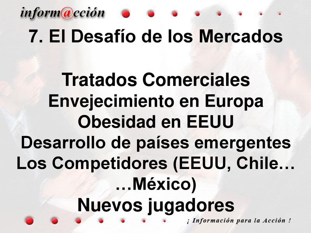 7. El Desafío de los Mercados Tratados Comerciales Nuevos jugadores