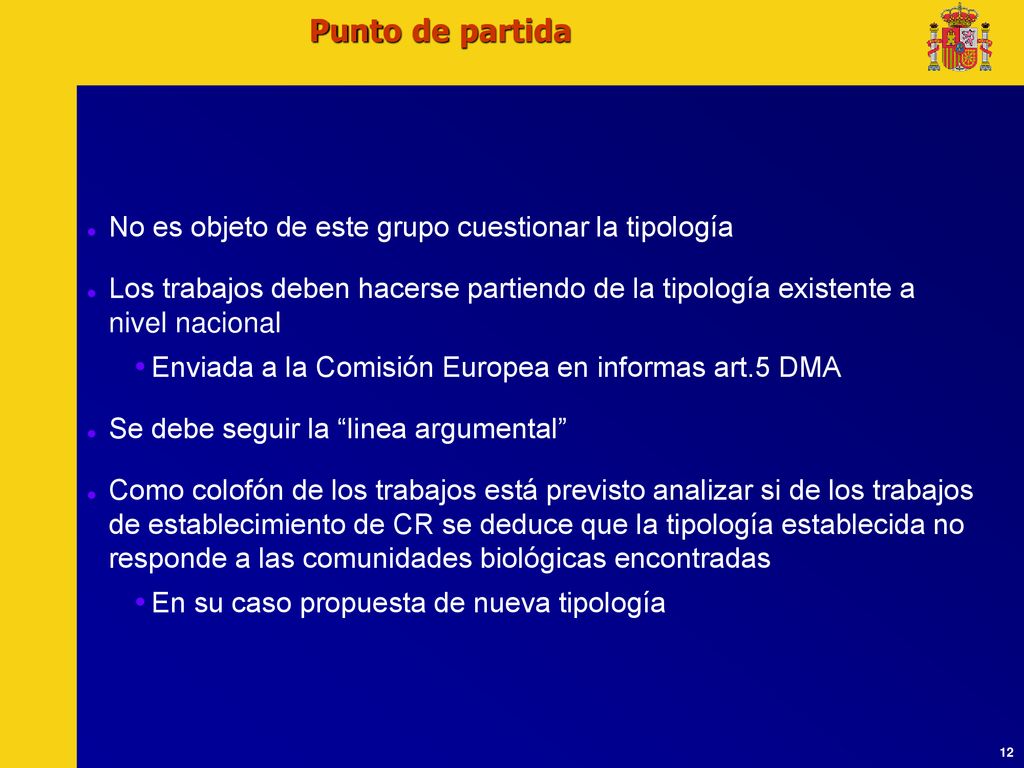 Punto de partida No es objeto de este grupo cuestionar la tipología