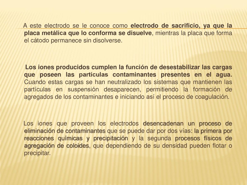 A este electrodo se le conoce como electrodo de sacrificio, ya que la placa metálica que lo conforma se disuelve, mientras la placa que forma el cátodo permanece sin disolverse.