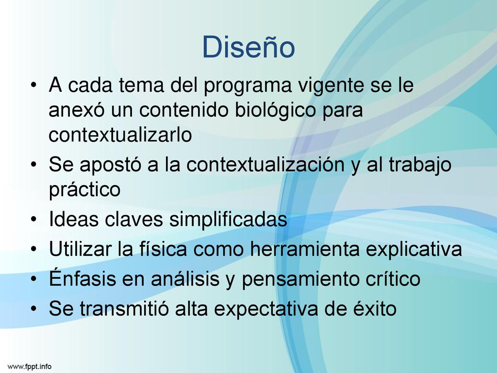 Diseño A cada tema del programa vigente se le anexó un contenido biológico para contextualizarlo.