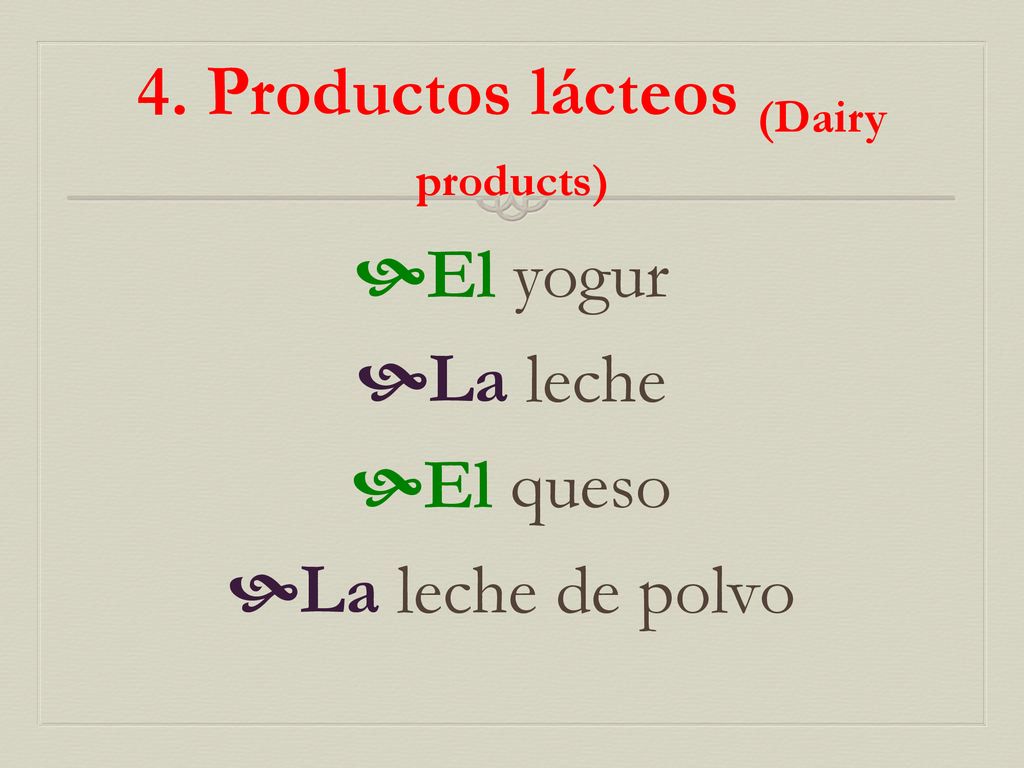 4. Productos lácteos (Dairy products)