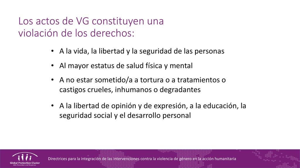 Los actos de VG constituyen una violación de los derechos: