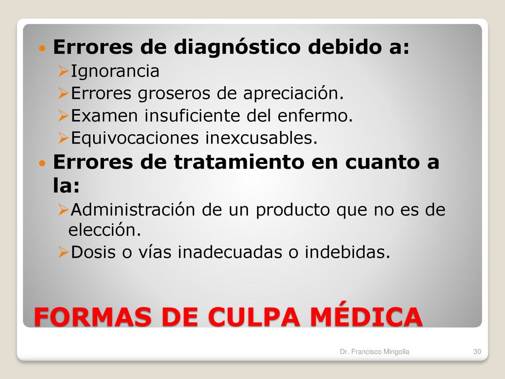FORMAS DE CULPA MÉDICA Errores de diagnóstico debido a: