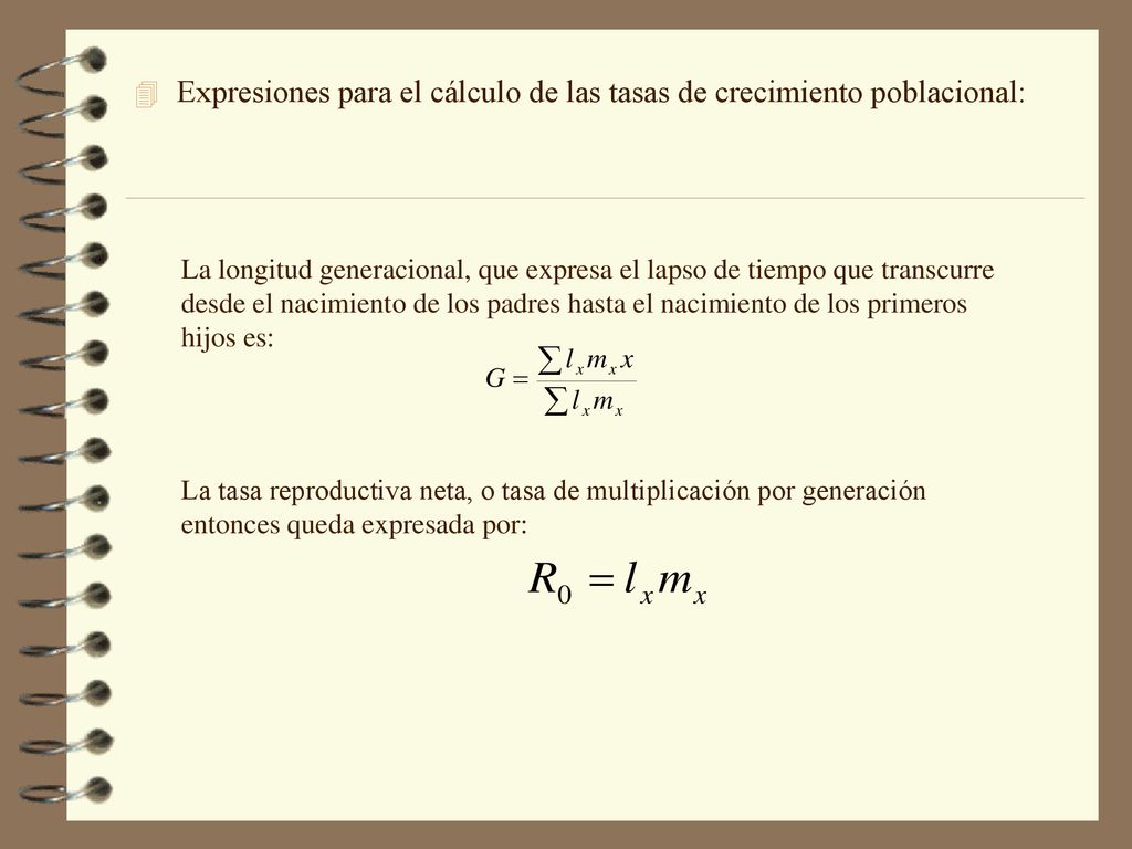 Expresiones para el cálculo de las tasas de crecimiento poblacional:
