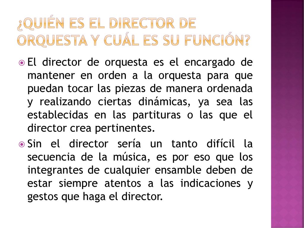 ¿Quién es el director de orquesta y cuál es su función