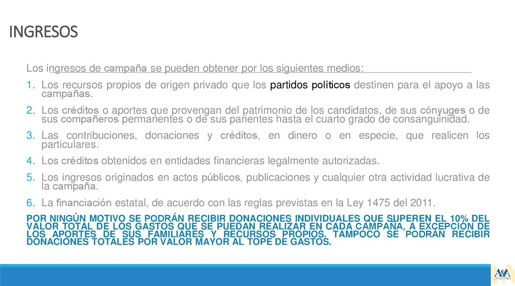 INGRESOS Los ingresos de campaña se pueden obtener por los siguientes medios: