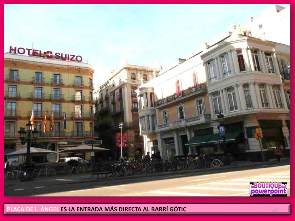 PLAÇA DE L ÁNGEL ES LA ENTRADA MÁS DIRECTA AL BARRÍ GÓTIC