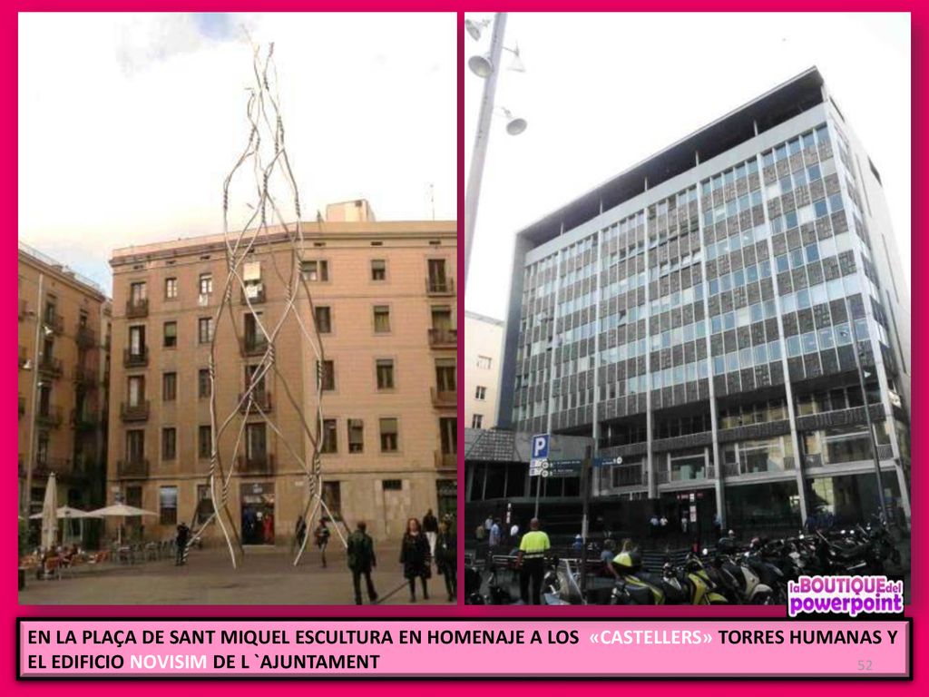 EN LA PLAÇA DE SANT MIQUEL ESCULTURA EN HOMENAJE A LOS «CASTELLERS» TORRES HUMANAS Y EL EDIFICIO NOVISIM DE L `AJUNTAMENT
