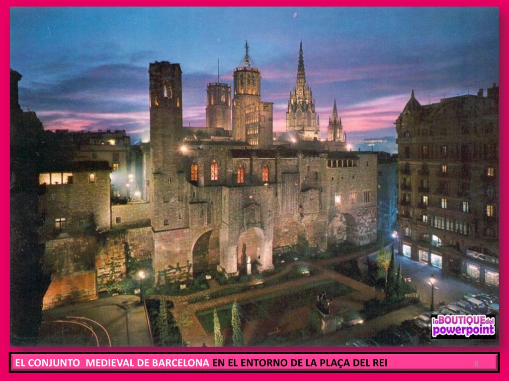 EL CONJUNTO MEDIEVAL DE BARCELONA EN EL ENTORNO DE LA PLAÇA DEL REI