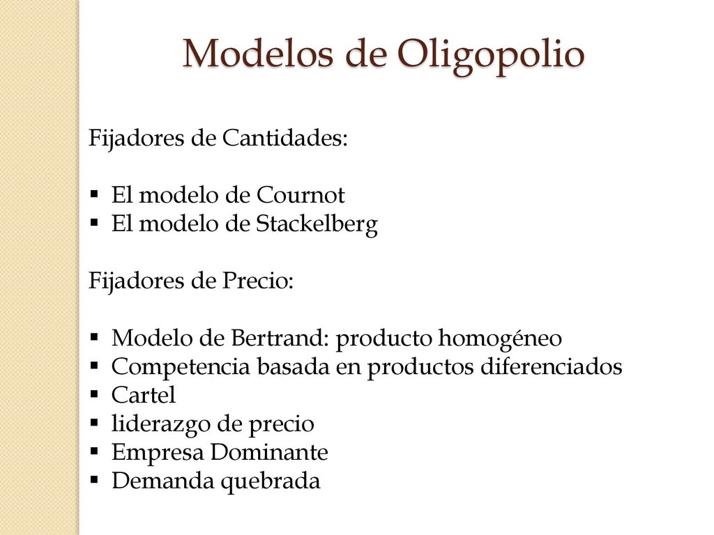 Modelos de Oligopolio Fijadores de Cantidades: El modelo de Cournot