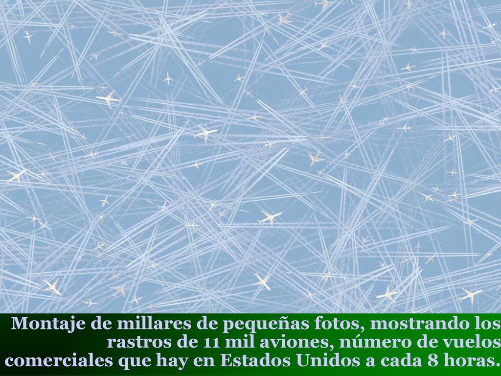 Montaje de millares de pequeñas fotos, mostrando los rastros de 11 mil aviones, número de vuelos comerciales que hay en Estados Unidos a cada 8 horas.