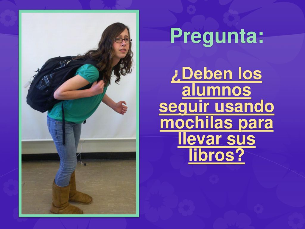 Pregunta: ¿Deben los alumnos seguir usando mochilas para llevar sus libros