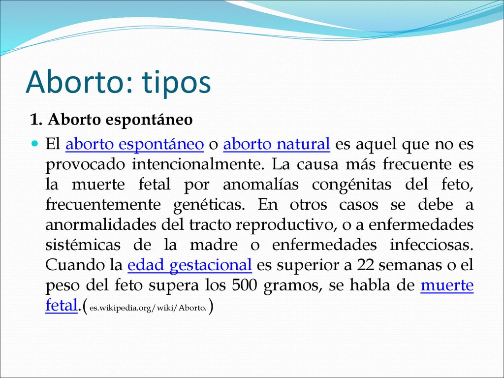 Aborto: tipos 1. Aborto espontáneo