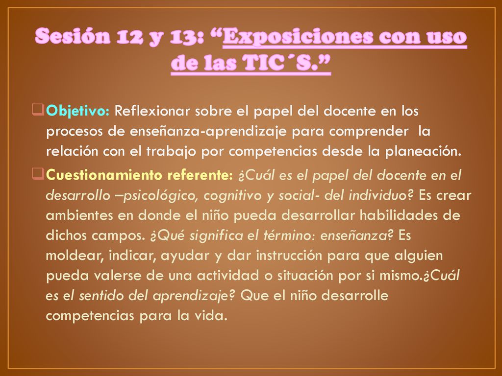 Sesión 12 y 13: Exposiciones con uso de las TIC´S.