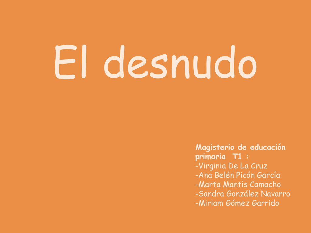 El desnudo Magisterio de educación primaria T1 : -Virginia De La Cruz