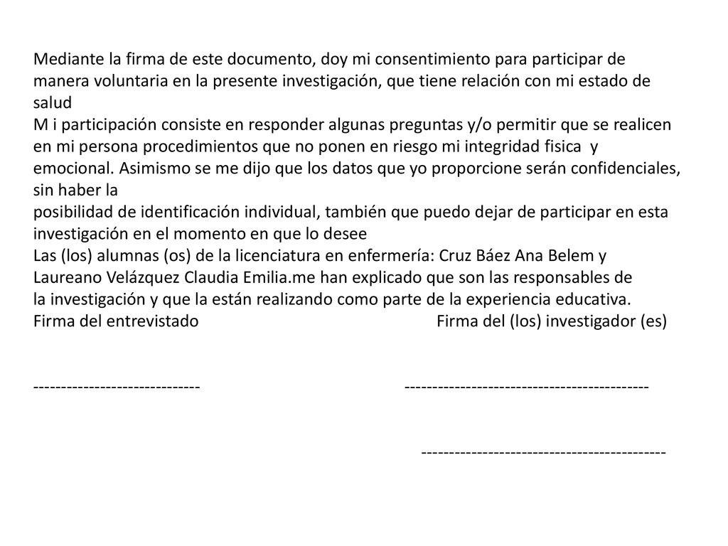 Mediante la firma de este documento, doy mi consentimiento para participar de