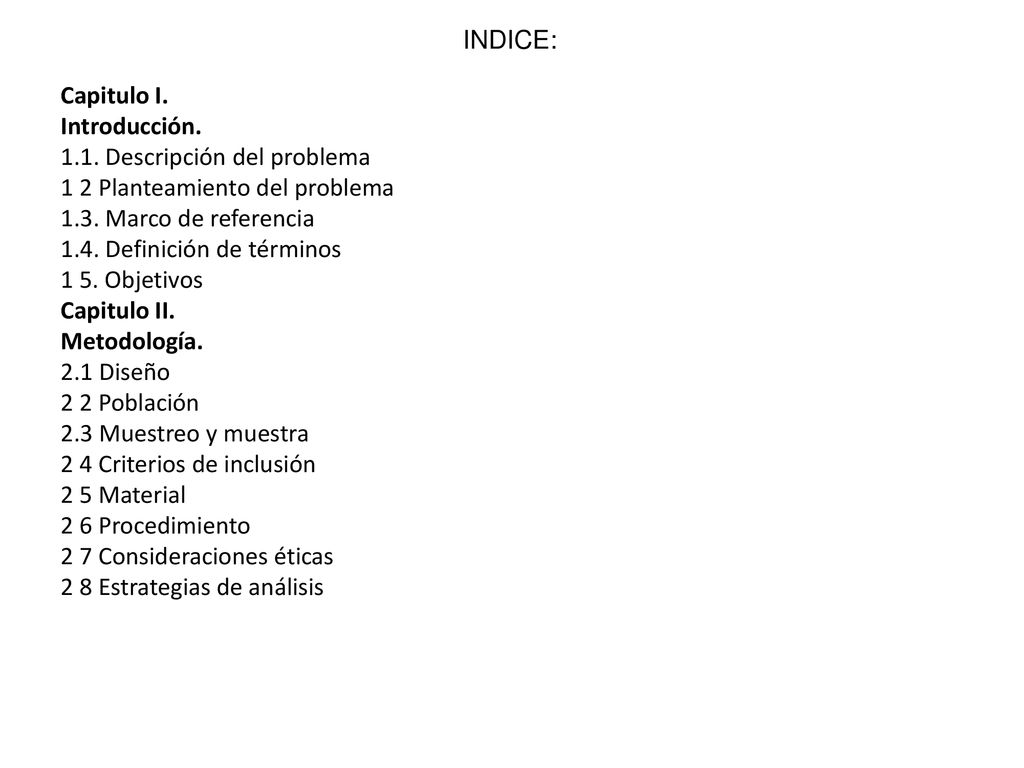 INDICE: Capitulo I. Introducción Descripción del problema. 1 2 Planteamiento del problema.