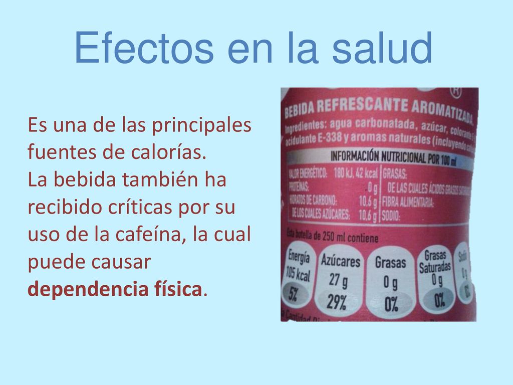 Efectos en la salud Es una de las principales fuentes de calorías.