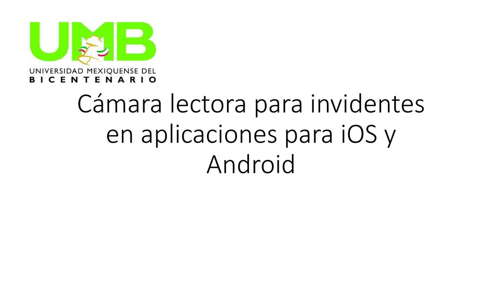 Cámara lectora para invidentes en aplicaciones para iOS y Android