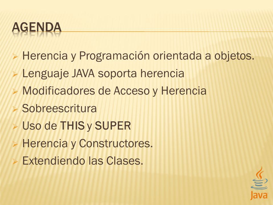 AGENDA Herencia y Programación orientada a objetos.