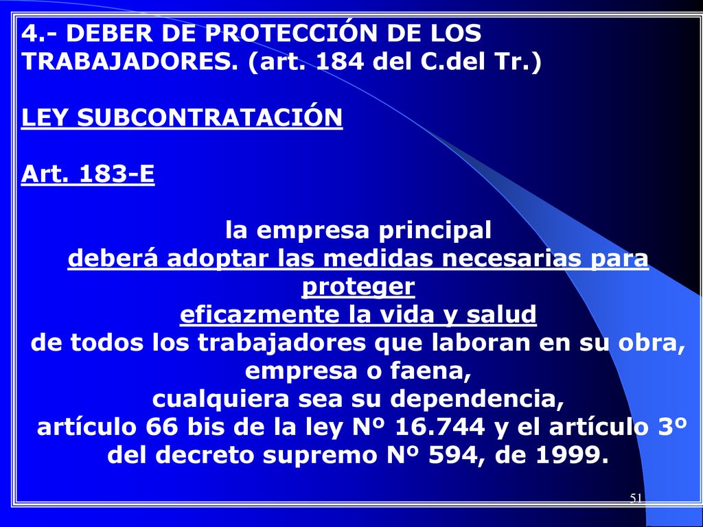 4.- DEBER DE PROTECCIÓN DE LOS TRABAJADORES. (art. 184 del C.del Tr.)