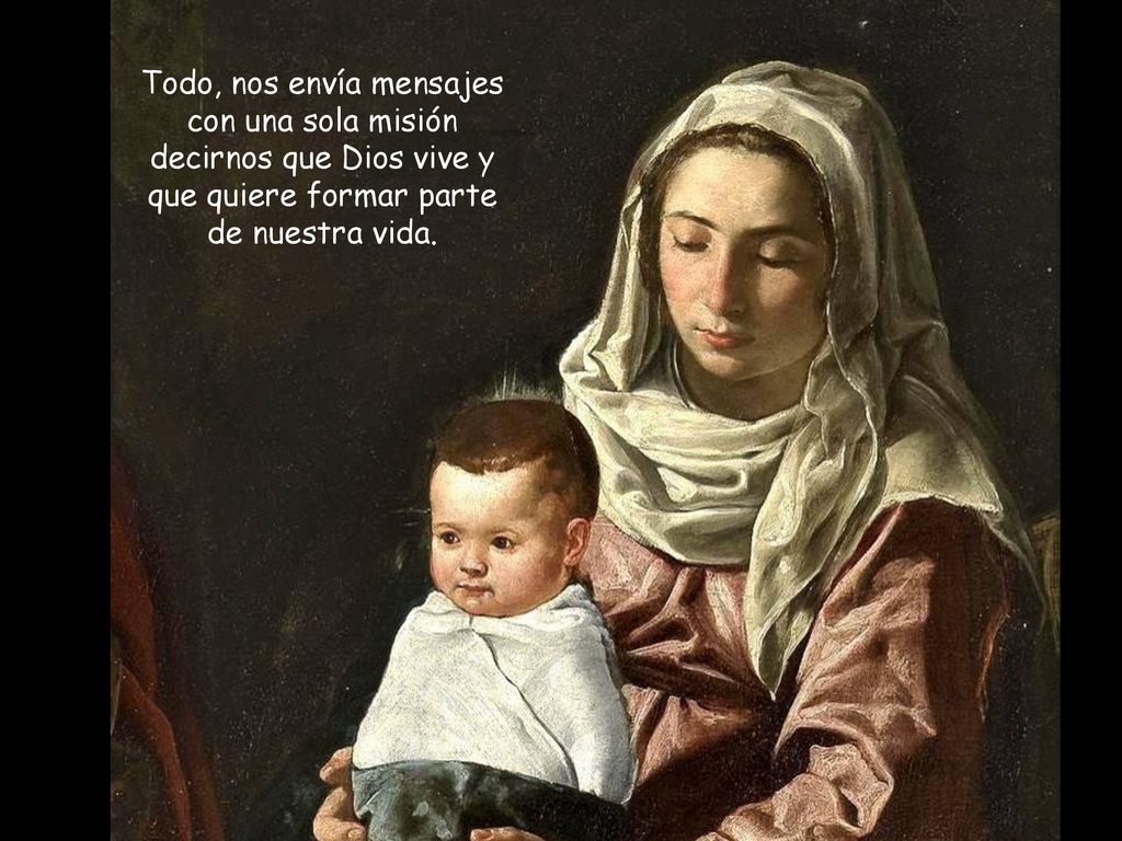 Todo, nos envía mensajes con una sola misión decirnos que Dios vive y que quiere formar parte de nuestra vida.