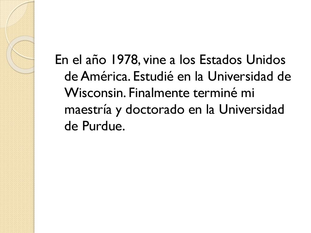 En el año 1978, vine a los Estados Unidos de América