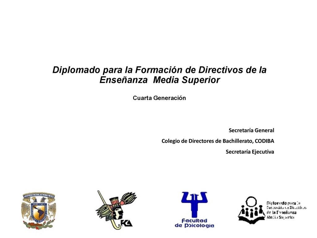 Diplomado para la Formación de Directivos de la Enseñanza Media Superior Cuarta Generación