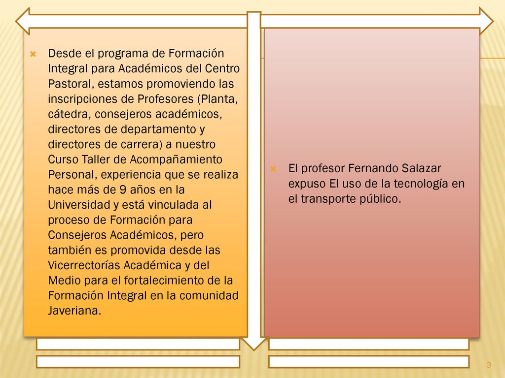 Desde el programa de Formación Integral para Académicos del Centro Pastoral, estamos promoviendo las inscripciones de Profesores (Planta, cátedra, consejeros académicos, directores de departamento y directores de carrera) a nuestro Curso Taller de Acompañamiento Personal, experiencia que se realiza hace más de 9 años en la Universidad y está vinculada al proceso de Formación para Consejeros Académicos, pero también es promovida desde las Vicerrectorías Académica y del Medio para el fortalecimiento de la Formación Integral en la comunidad Javeriana.