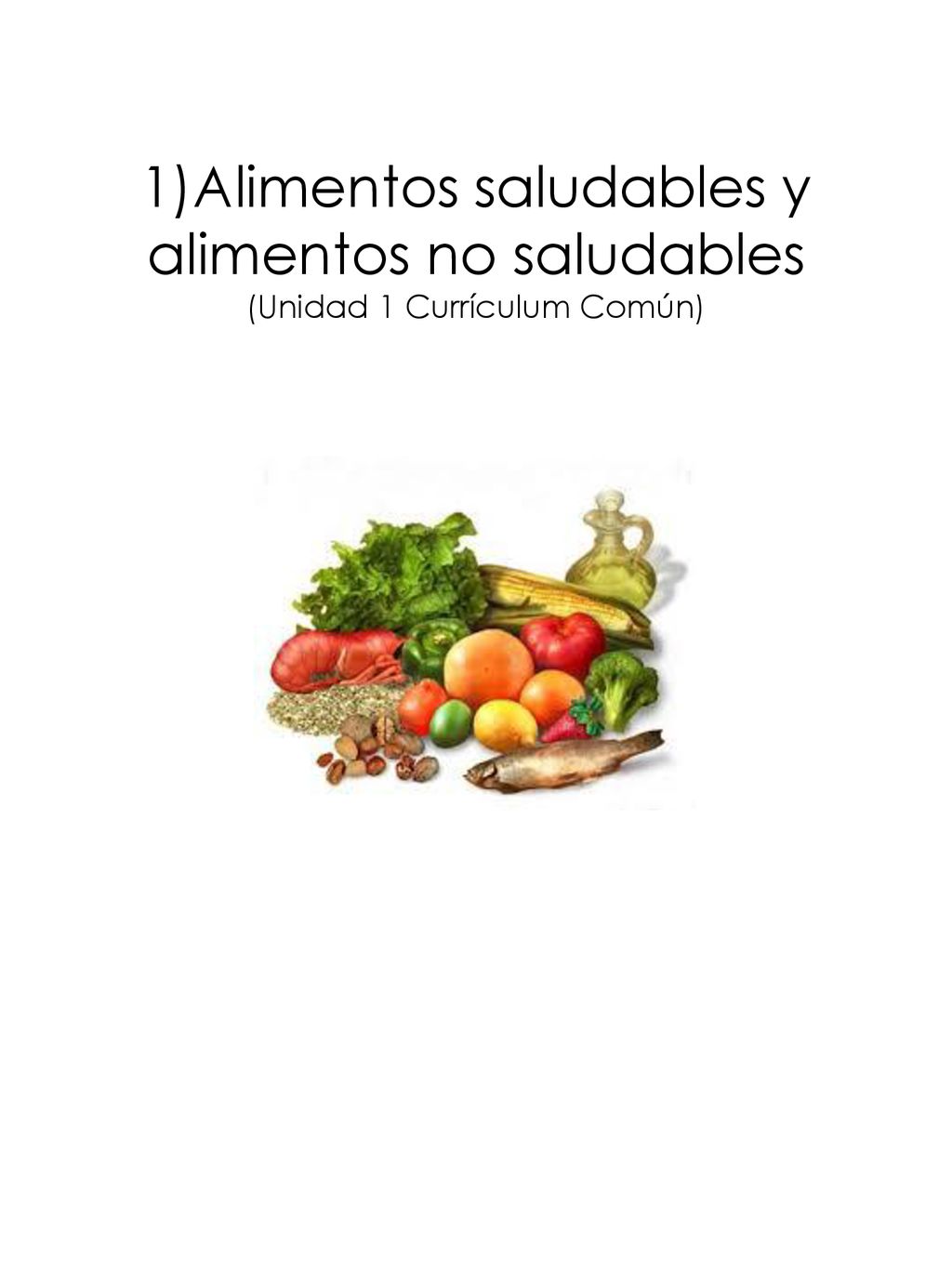 1)Alimentos saludables y alimentos no saludables (Unidad 1 Currículum Común)