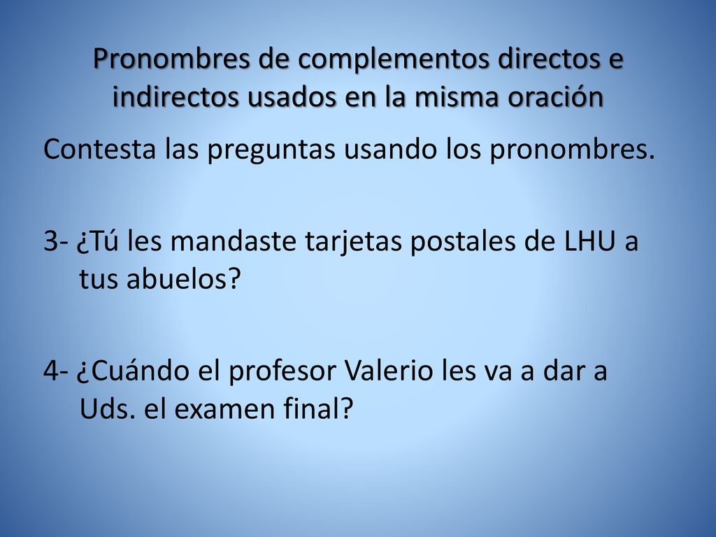 Pronombres de complementos directos e indirectos usados en la misma oración