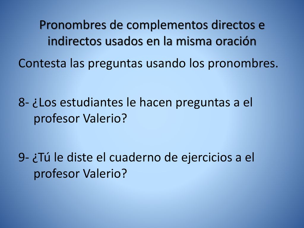 Pronombres de complementos directos e indirectos usados en la misma oración