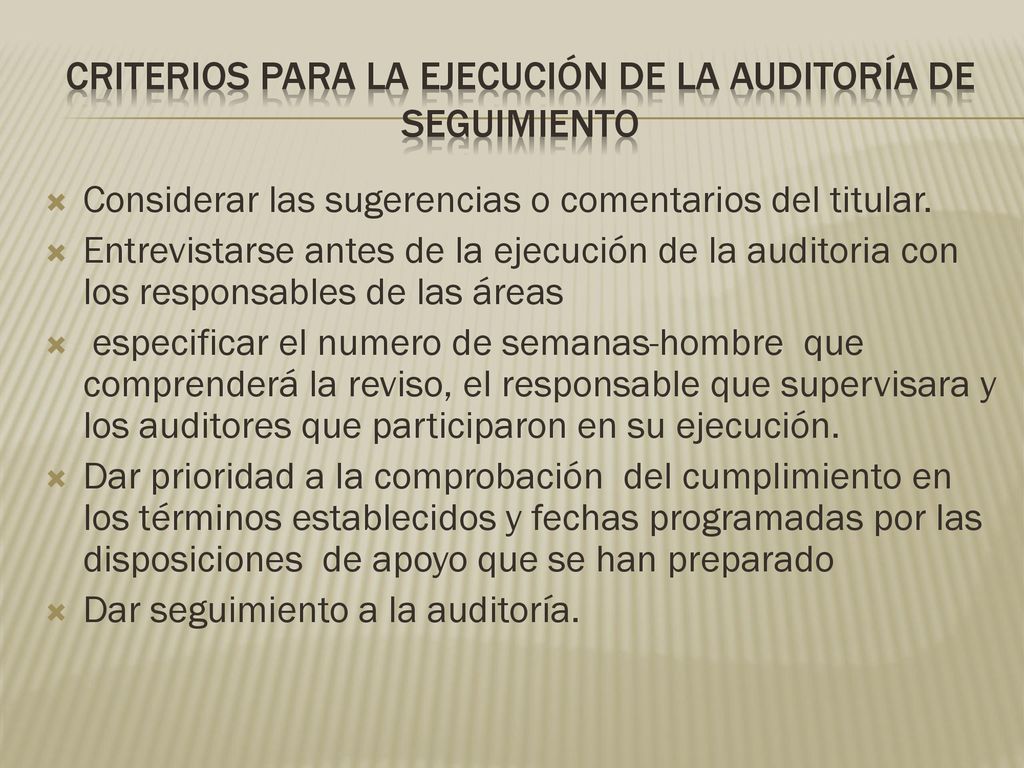 Criterios para la ejecución de la auditoría de seguimiento