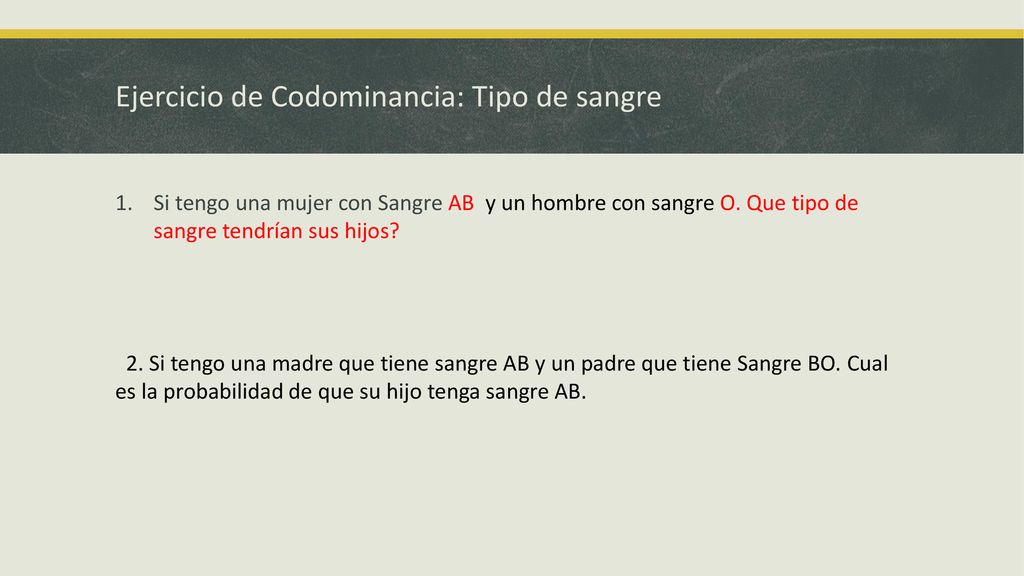 Ejercicio de Codominancia: Tipo de sangre