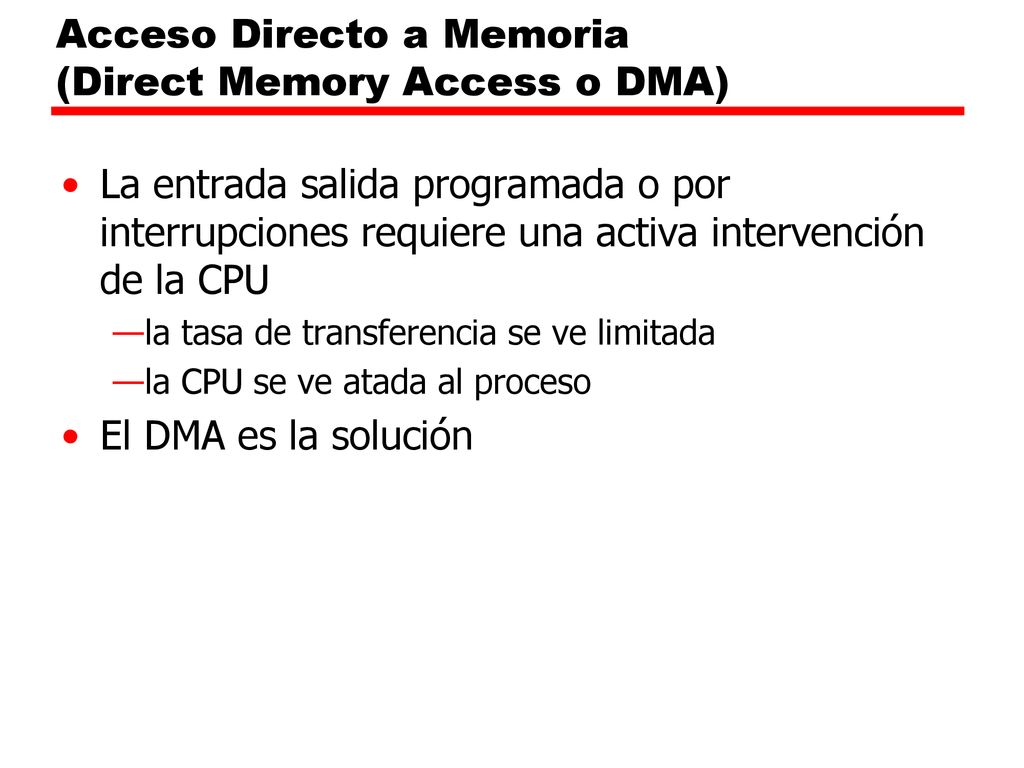 Acceso Directo a Memoria (Direct Memory Access o DMA)