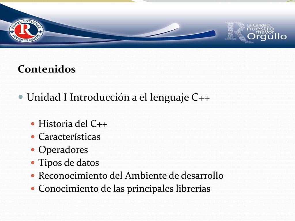 Unidad I Introducción a el lenguaje C++