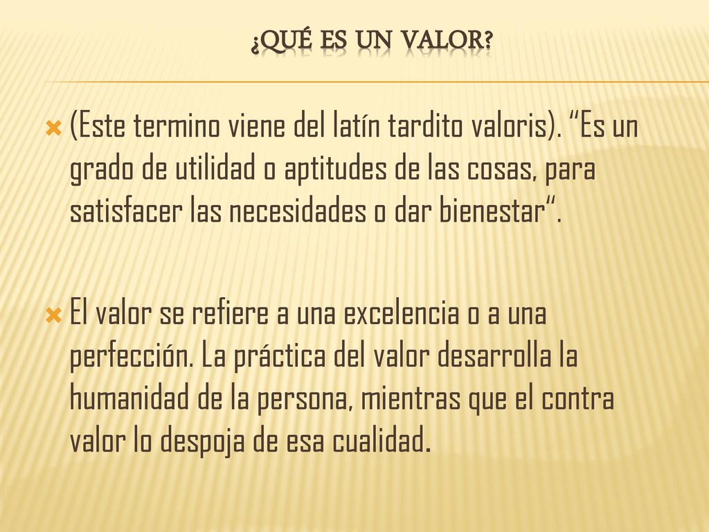 ¿QUÉ ES UN VALOR