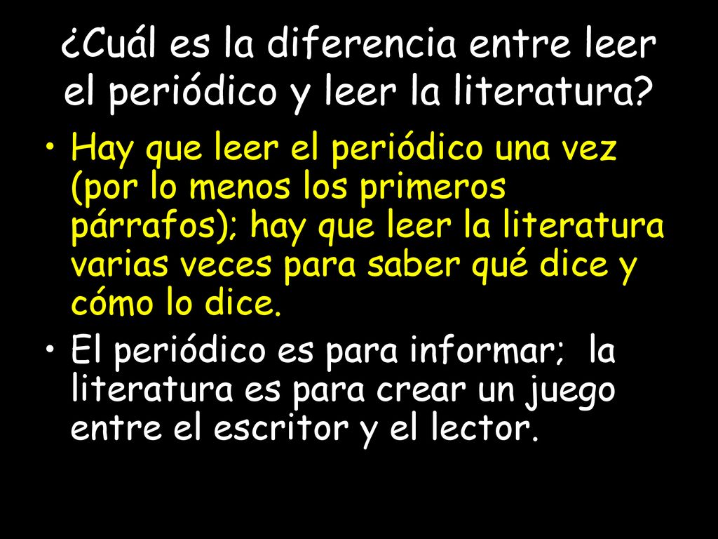 ¿Cuál es la diferencia entre leer el periódico y leer la literatura