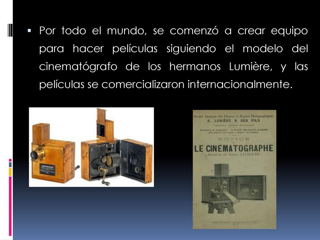 Por todo el mundo, se comenzó a crear equipo para hacer películas siguiendo el modelo del cinematógrafo de los hermanos Lumière, y las películas se comercializaron internacionalmente.